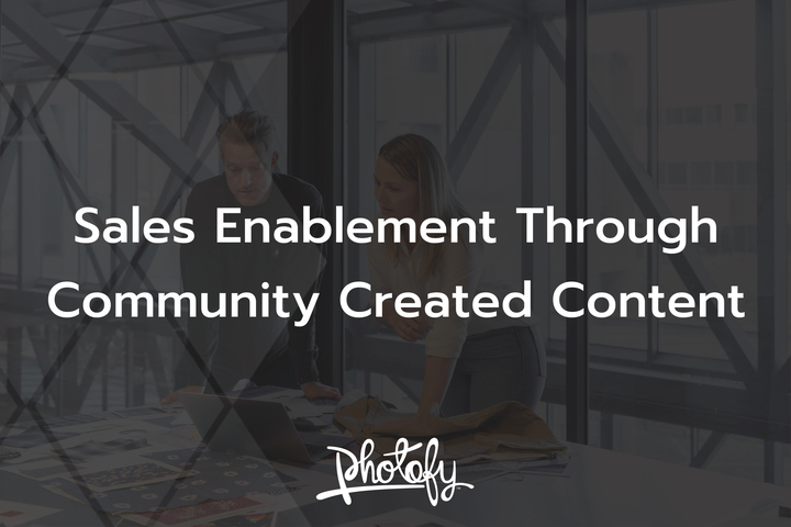 Sales Enablement Through Community Created Content